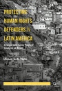 Cover: Protecting Human Rights Defenders in Latin America - Palgrave Macmillan