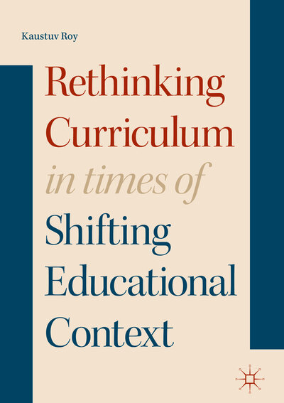 Abbildung von: Rethinking Curriculum in Times of Shifting Educational Context - Palgrave Macmillan
