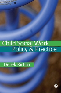 Enlarge image Cover: Child Social Work Policy & Practice - SAGE Publications Inc