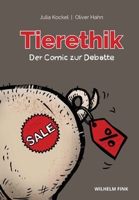Abbildung von: Tierethik - Der Comic zur Debatte - Brill | Fink