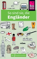 Cover: So sind sie, die Engl&auml;nder - Reise Know-How Verlag Peter Rump GmbH