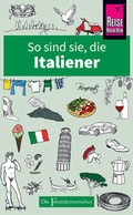 Cover: So sind sie, die Italiener - Reise Know-How Verlag Peter Rump GmbH