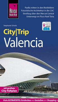 Abbildung von: Reise Know-How CityTrip Valencia - Reise Know-How Verlag Peter Rump GmbH