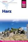 Cover: Reise Know-How Reisef&uuml;hrer Harz - Reise Know-How Verlag Peter Rump GmbH