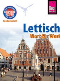 Abbildung von: Lettisch - Wort für Wort - Reise Know-How Verlag Peter Rump GmbH