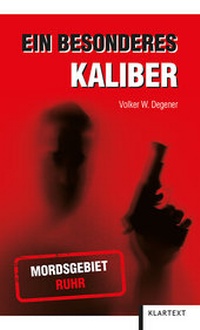 Abbildung von: Ein besonderes Kaliber - Klartext