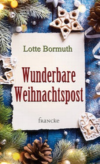 Enlarge image Cover: Wunderbare Weihnachtspost - Francke-Buch