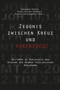 Cover: Zeugnis zwischen Kreuz und Hakenkreuz - Hessische Kirchengesch. Vereinigung