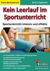 Abbildung von: Kein Leerlauf im Sportunterricht - KOHL VERLAG Der Verlag mit dem Baum