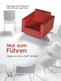 Cover: Mut zum F&uuml;hren - Verlagshaus der &Auml;rzte