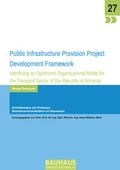 Cover: Public Infrastructure Provision Project Development Framework - Bauhaus-Universit&auml;tsverlag Weimar