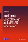Cover: Intelligent Control Design and MATLAB Simulation - Springer