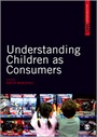 Cover: Understanding Children as Consumers - SAGE Publications Ltd
