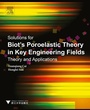Cover: Solutions for Biot's Poroelastic Theory in Key Engineering Fields - Elsevier