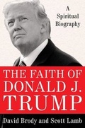 Cover: The Faith of Donald J. Trump - Broadside Books