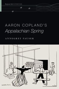Enlarge image Cover: Aaron Copland's Appalachian Spring - Oxford University Press Inc