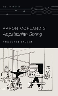 Enlarge image Cover: Aaron Copland's Appalachian Spring - Oxford University Press Inc
