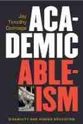 Bild: Academic Ableism - The University of Michigan Press