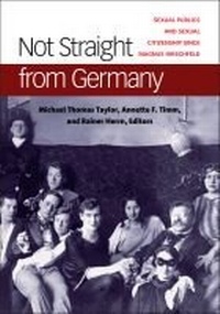 Enlarge image Cover: Not Straight from Germany - The University of Michigan Press