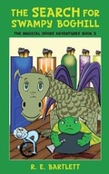 Cover: The Search For Swampy Boghill - R. E. Bartlett