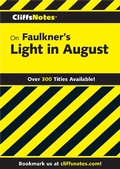 Cover: CliffsNotes on Faulkner's Light In August - Cliffs Notes