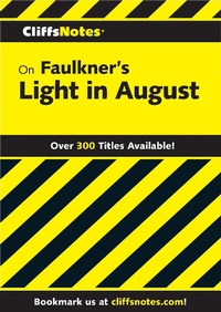 Enlarge image Cover: CliffsNotes on Faulkner's Light In August - Cliffs Notes