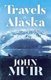 Abbildung von: Travels in Alaska - Dover Publications Inc.