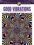 Cover: Creative Haven Good Vibrations Coloring Book - Dover Publications Inc.