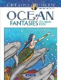 Cover: Creative Haven Ocean Fantasies Coloring Book - Dover Publications Inc.