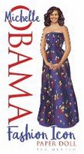 Cover: Michelle Obama Fashion Icon Paper Doll - Dover Publications Inc.