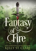 Cover: Fantasy of Fire - Kelly St. Clare