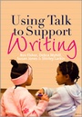 Cover: Using Talk to Support Writing - SAGE Publications Ltd
