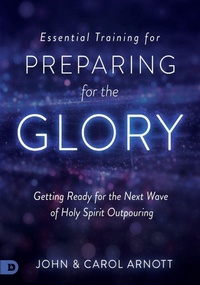Enlarge image Cover: Essential Training for Preparing for the Glory - Destiny Image