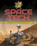 Cover: Space Tech - Crabtree Publishing Company