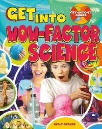 Enlarge image Cover: Get Into Wow-Factor Science - Crabtree Publishing Company