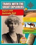 Cover: Explore with Gertrude Bell - Crabtree Publishing Co,US