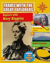 Enlarge image Cover: Explore with Mary Kingsley - Crabtree Publishing Co,US