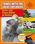Cover: Explore with Vasco Nunez de Balboa - Crabtree Publishing Co,US
