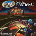 Cover: Jasper Meets the Martians! - Zaccheus Entertainment