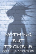 Cover: Nothing But Trouble - Sigma's Bookshelf