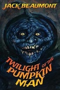 Cover: Twilight of The Pumpkin Man - King's Way Press