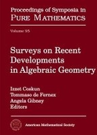 Enlarge image Cover: Surveys on Recent Developments in Algebraic Geometry - American Mathematical Society