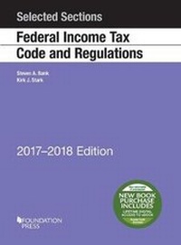 Enlarge image Cover: Selected Sections Federal Income Tax Code and Regulations, 2017-2018 - Foundation Press