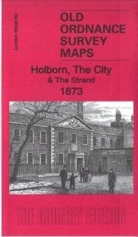 Abbildung von: Holborn, the City & the Strand 1873 - Alan Godfrey Maps
