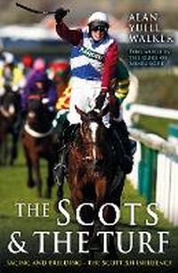 Abbildung von: The Scots & The Turf - Black and White Publishing