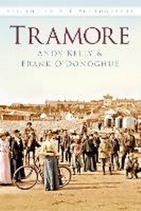 Enlarge image Cover: Tramore - Nonsuch Publishing
