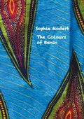 Cover: The Colours of Benin - BoD - Books on Demand