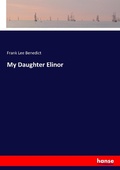 Cover: My Daughter Elinor - Hansebooks