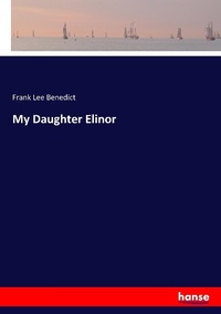 Enlarge image Cover: My Daughter Elinor - Hansebooks