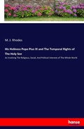 Cover: His Holiness Pope Pius IX and The Temporal Rights of The Holy See - Hansebooks